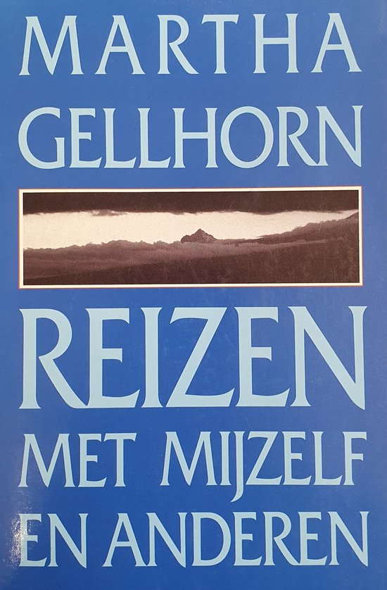 Reizen met mijzelf en anderen