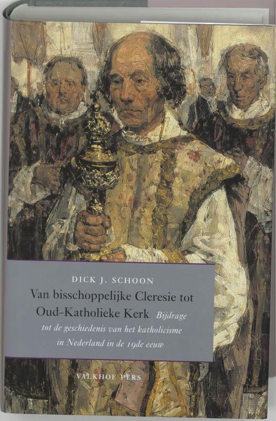Van Bisschoppleijke Cleresie Tot Oud Kat