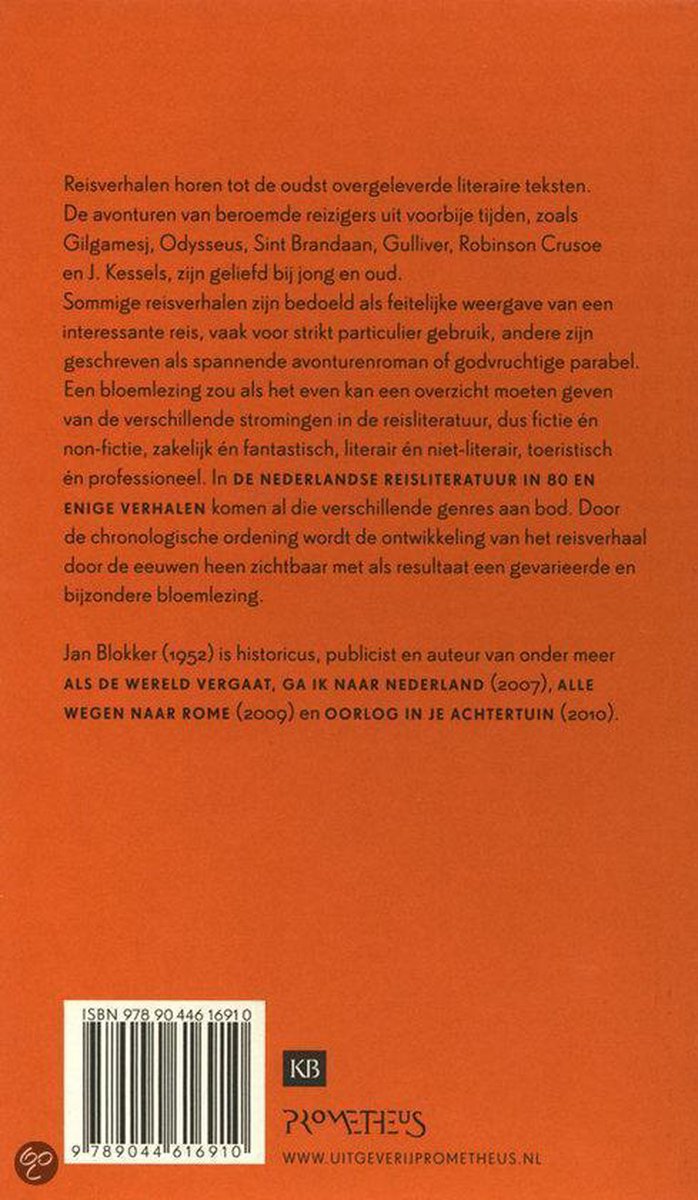 De Nederlandse Reisliteratuur In 80 En Enige Verhalen