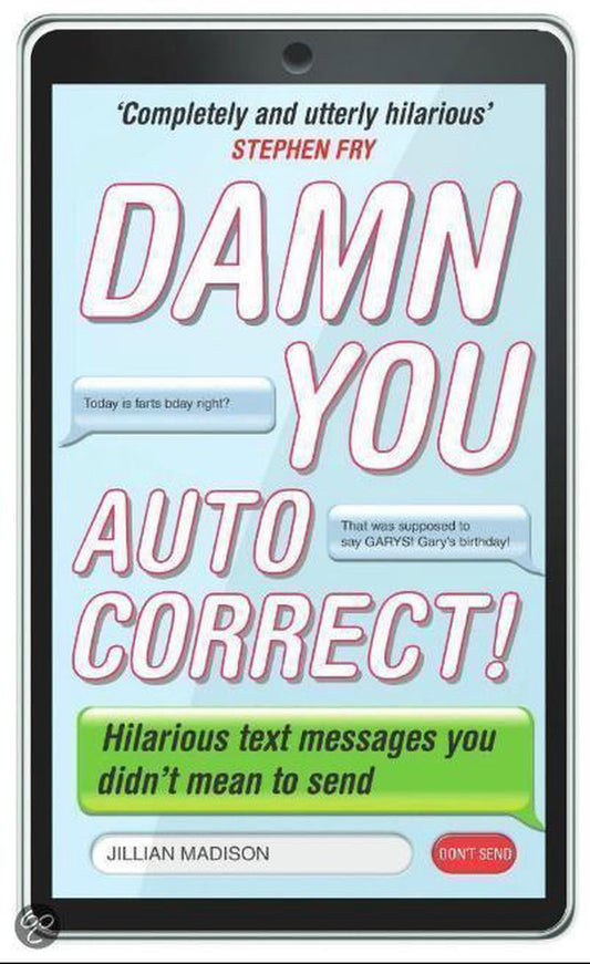 Damn You Autocorrect