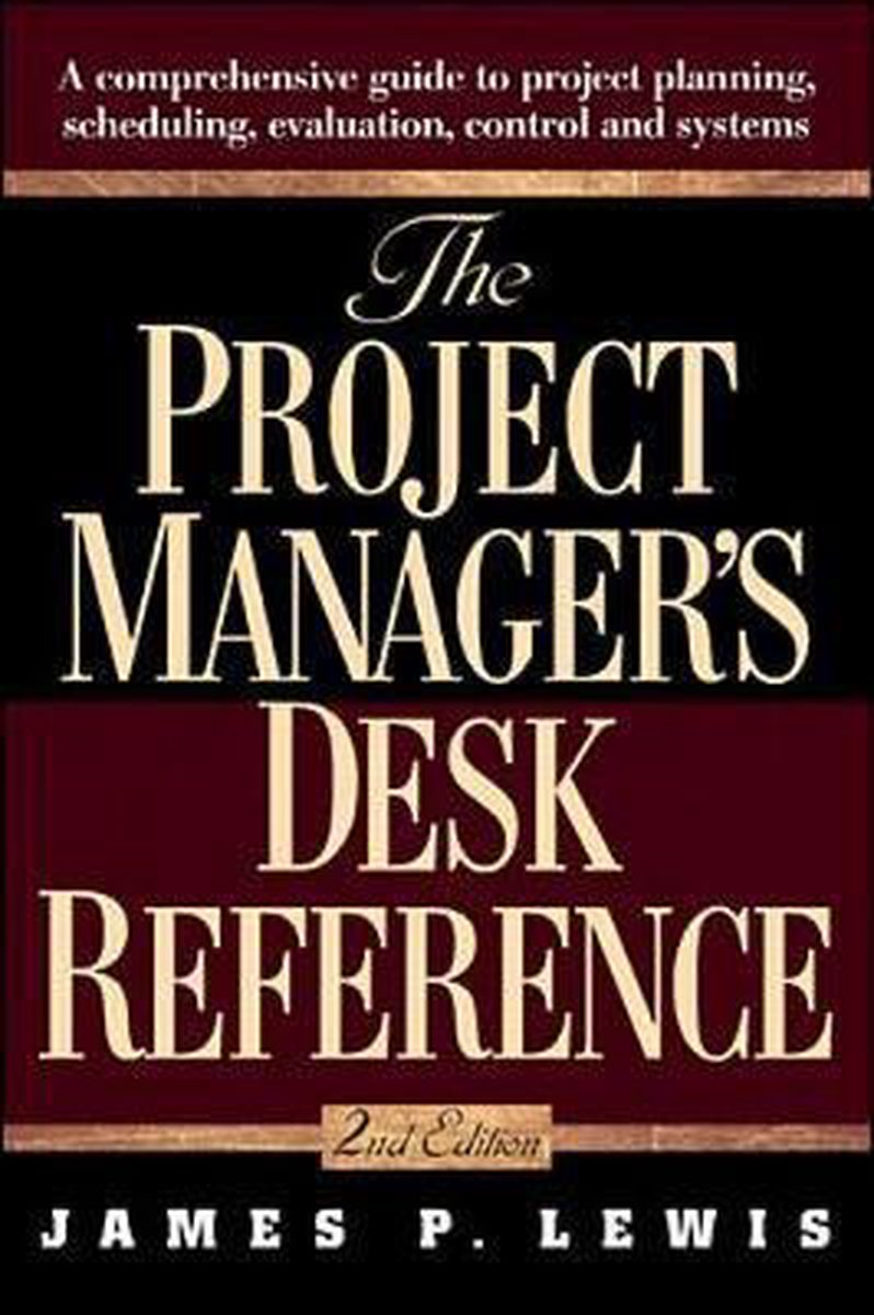 The Project Manager's Desk Reference
