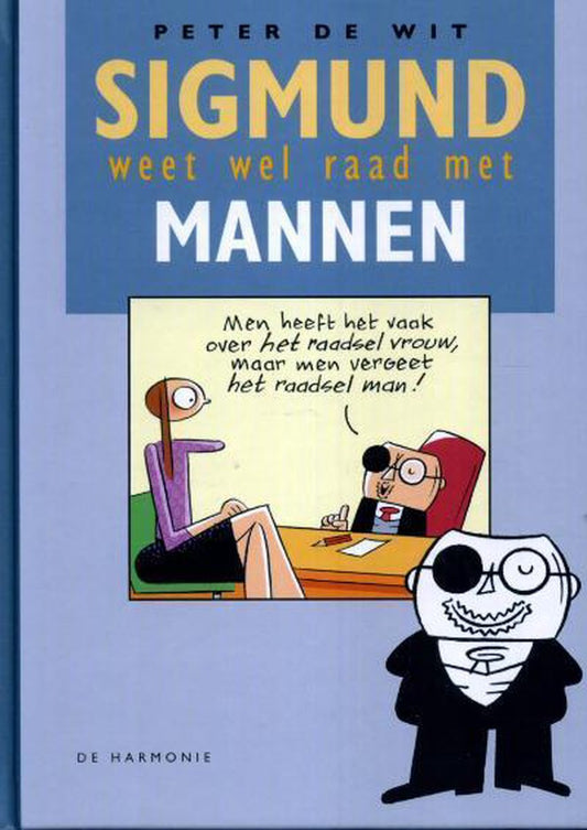 Sigmund weet wel raad met mannen