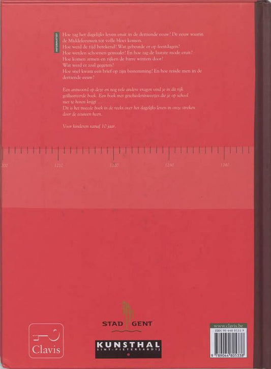 Het Dagelijks Leven Bij Ons In De Dertiende Eeuw