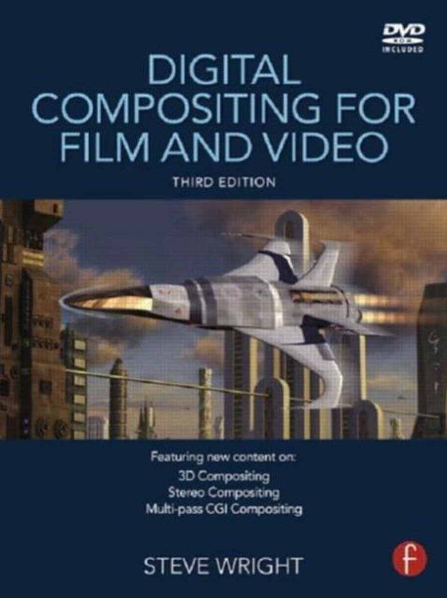Digital Compositing for Film and Video