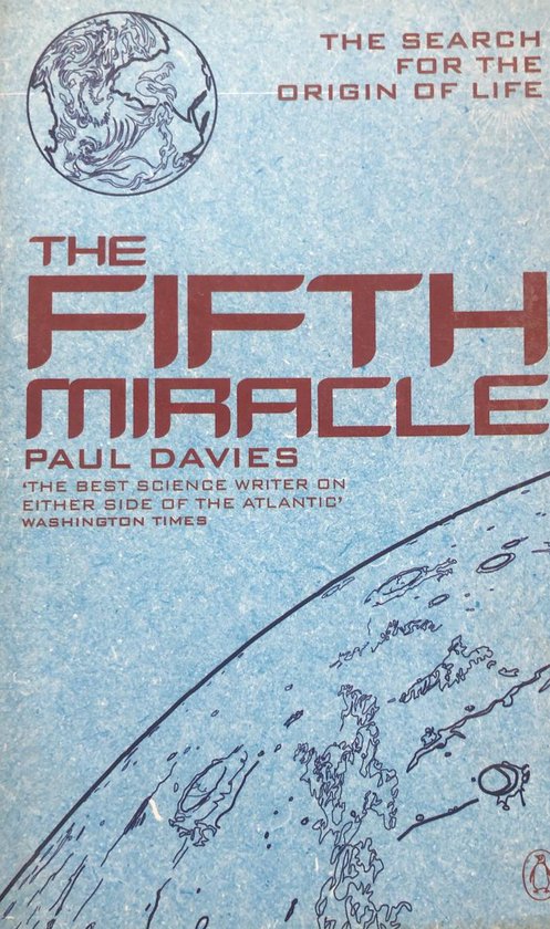 The Fifth Miracle - The Search For The Origin of Life