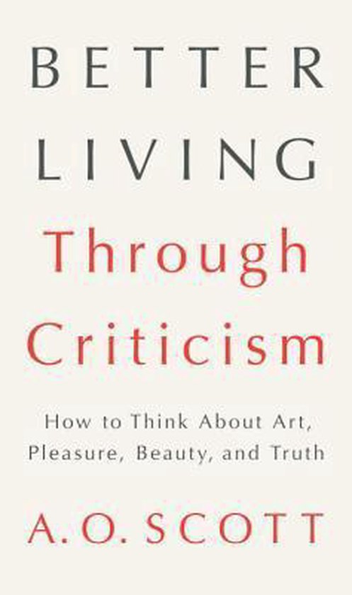 Better Living Through Criticism
