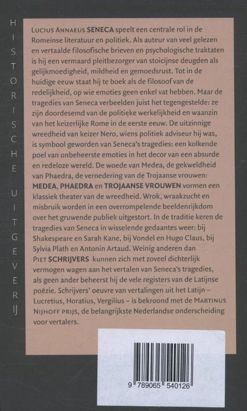 Medea, Phaedra, Trojaanse vrouwen