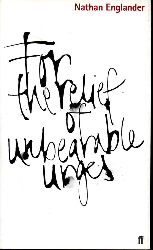 The relief of unbearable urges