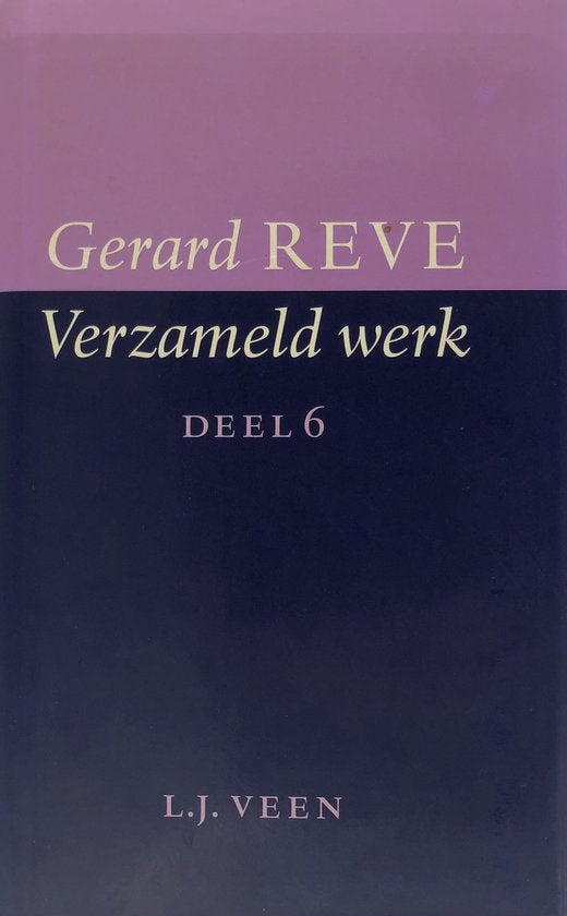 Verzameld Werk Reve Dl 6 Verhalen Gedichten