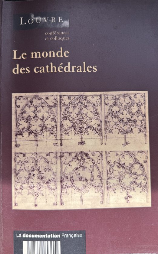 Le monde des cathédrales