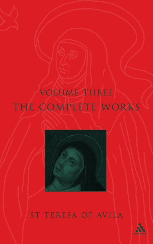 Complete Works Of St. Teresa Of Avila