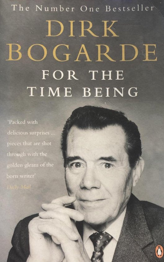 BOGARDE, FOR THE TIME BEING(B)