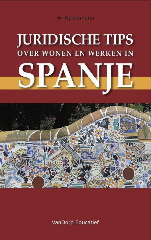 Juridische Tips Over Wonen En Werken In Spanje