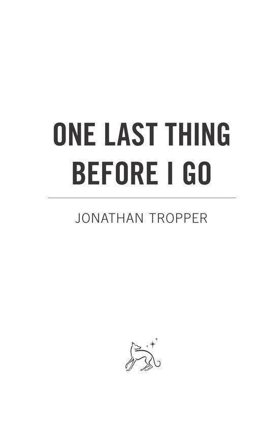 One Last Thing Before I Go