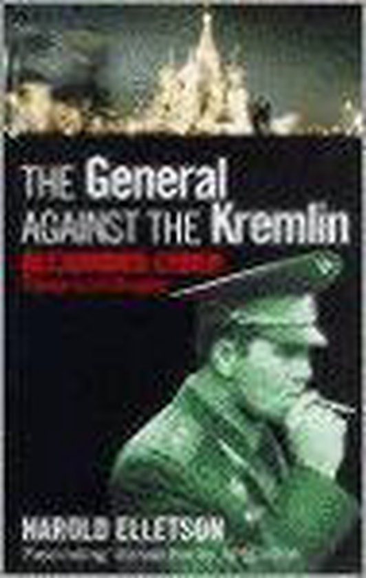 The General Against the Kremlin