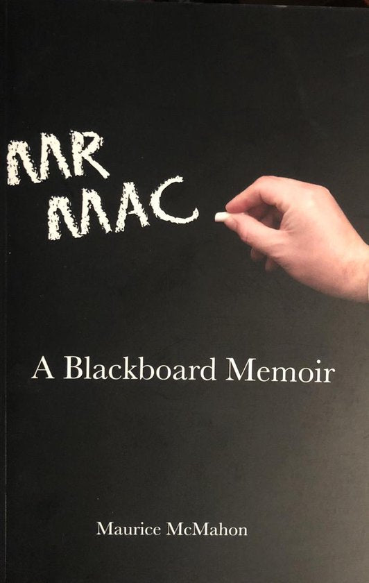 MR MAC A Blackboard Memoir