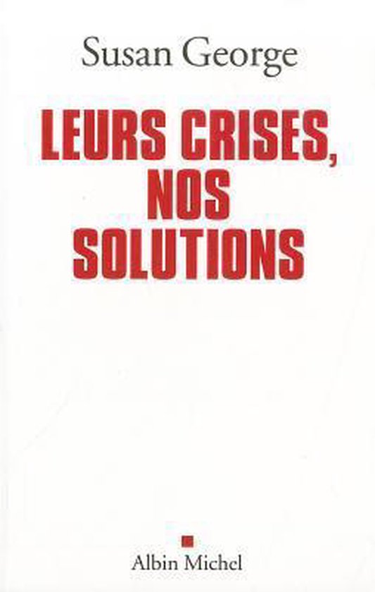 Documents Societe- Leurs Crises, Nos Solutions