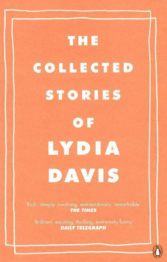 Collected Stories Of Lydia Davis