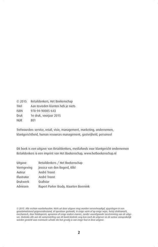 Retaildenkers - Aan tevreden klanten heb je niets