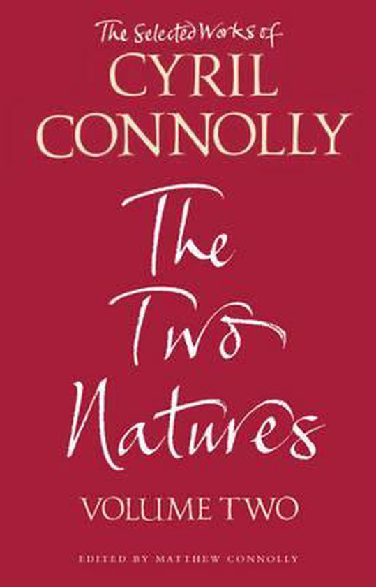 The Selected Works of Cyril Connolly Volume Two