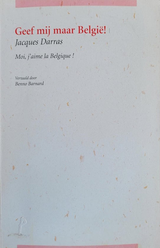 Geef mij maar België / Moi, j'aime la Belgique