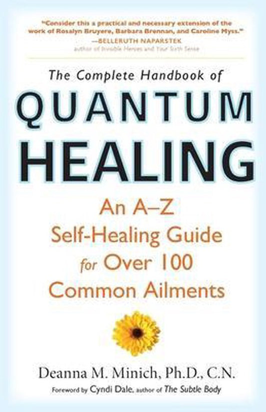 The Complete Handbook of Quantum Healing