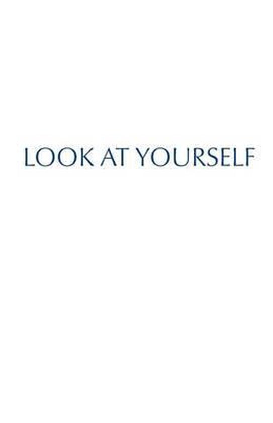 Look at Yourself