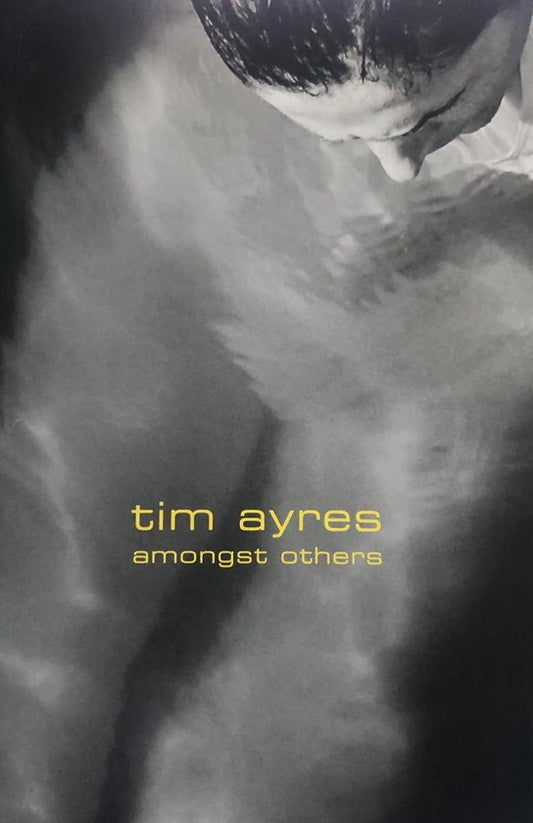 Tim Ayres Amongst Others