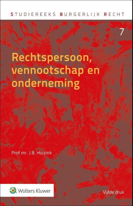 Studiereeks burgerlijk recht 7 -   Rechtspersoon, vennootschap en onderneming