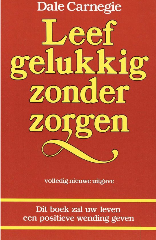 Leef Gelukkig Zonder Zorgen
