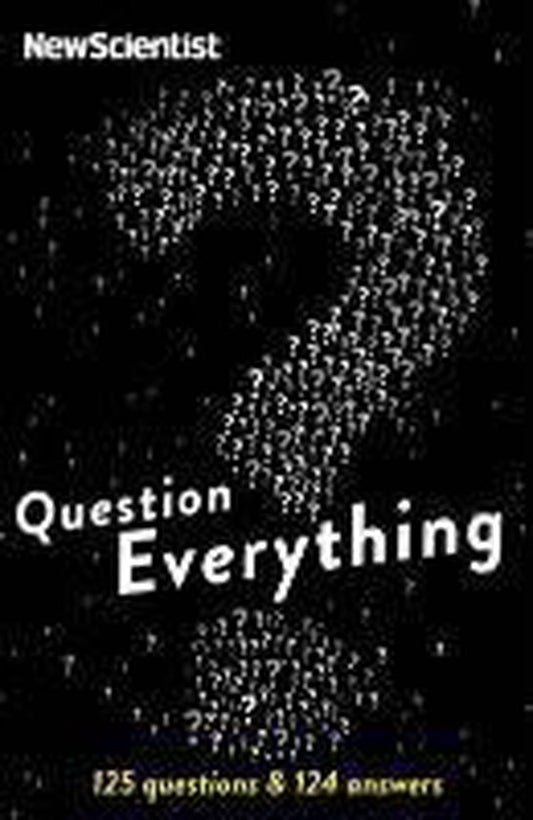 Question Everything