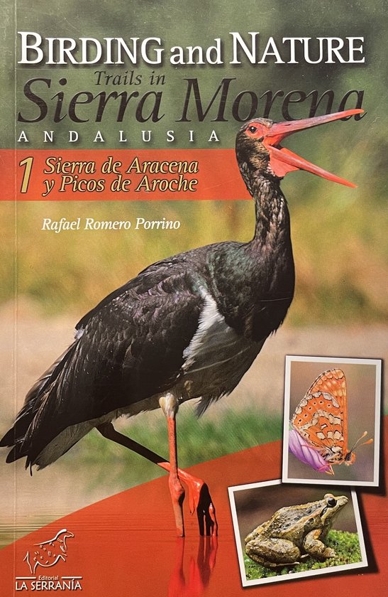 Birding and Nature Trails in Sierra Morena. Andalusia: Sierra de Aracena y Picos de Aroche 1