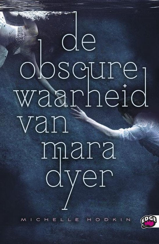 Edge - De obscure waarheid van mara dyer