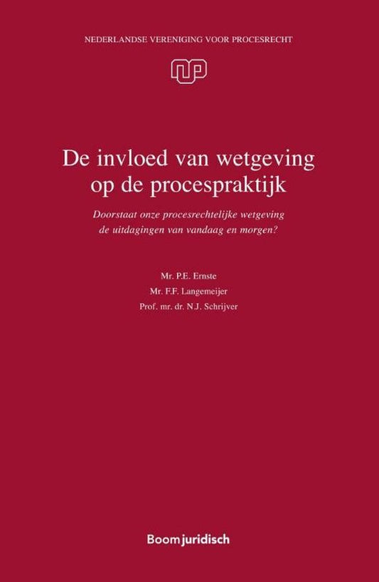 NVvP-reeks 45 -   De invloed van wetgeving op de procespraktijk