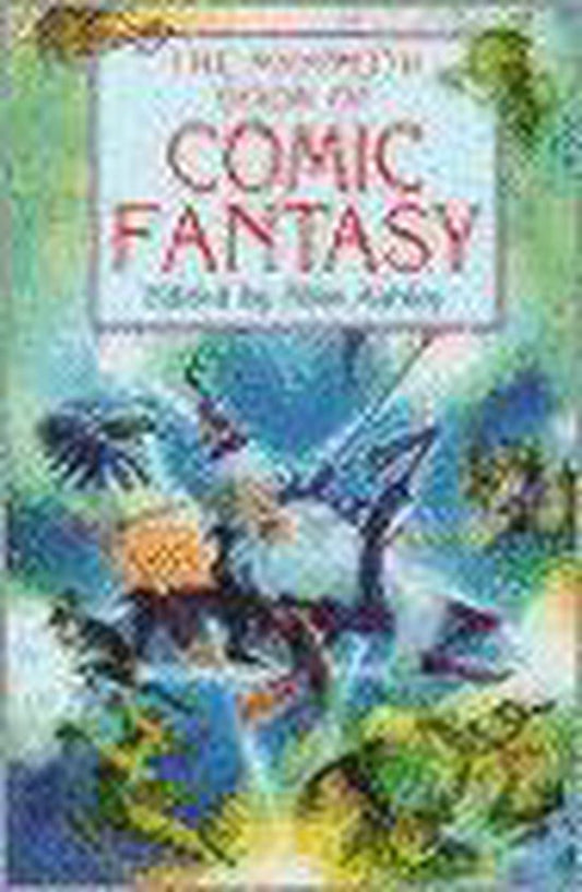 The Mammoth Book of Comic Fantasy (Mammoth Books)-Marilyn Todd, Michael Ashley