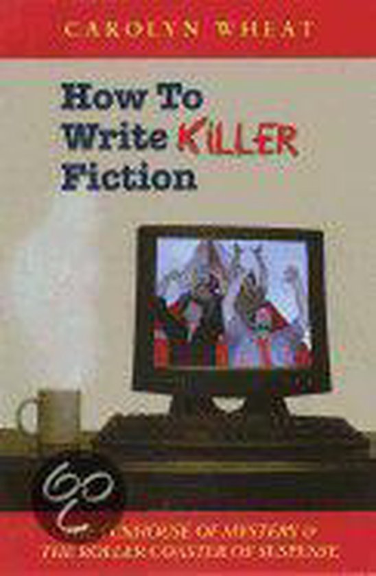 How to Write Killer Fiction