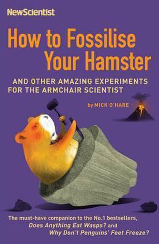 How To Fossilise Your Hamster