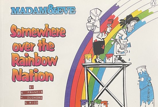 Madam & Eve:Somewhere Over The Rainbow