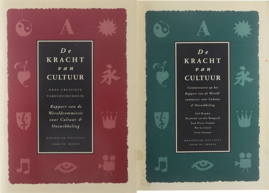 De kracht van cultuur : onze creatieve verscheidenheid : rapport van de Wereldcommissie voor Cultuur en Ontwikkeling