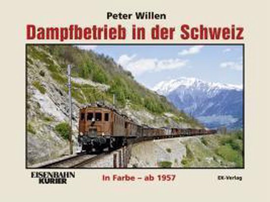 Ellokbetrieb In Der Schweiz In Farbe - Ab 1957