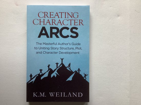 Helping Writers Become Authors- Creating Character Arcs