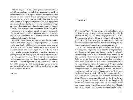 Het is zo vandaag als altijd