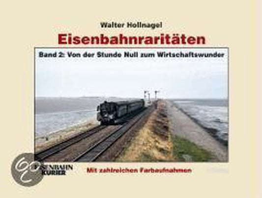Eisenbahnraritäten 02