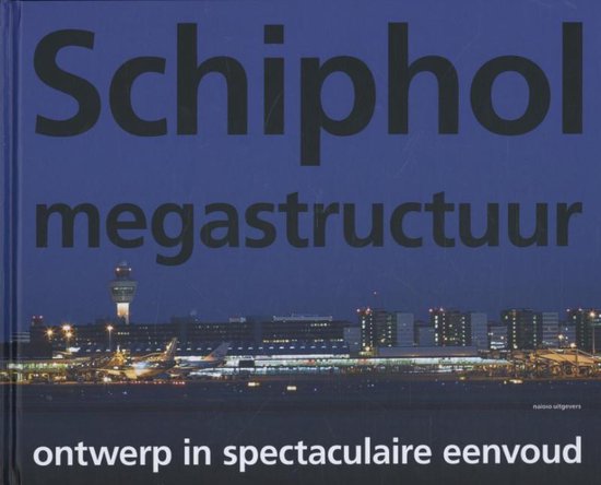 Schiphol megastructuur