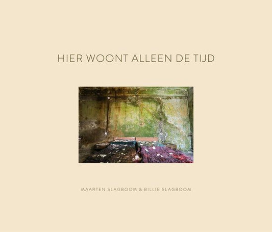 Hier woont alleen de tijd