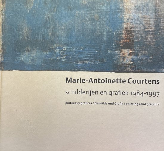 Marie-Antoinette Courtens schilderijen en grafiek 1984-1997