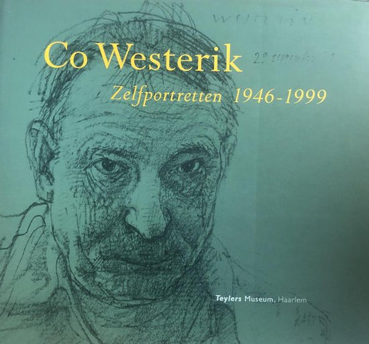 Co Westerik. Zelfportretten 1946 - 1999