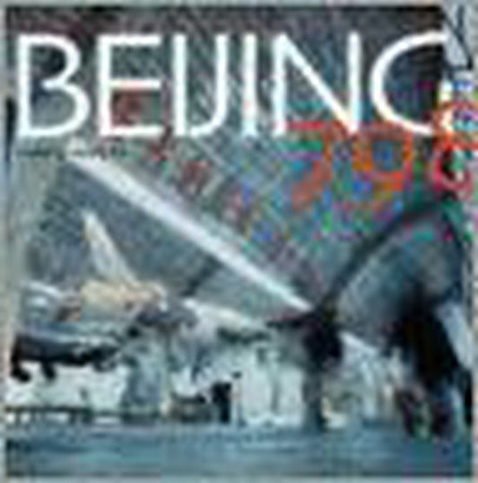Beijing 798 - Reflections on Art, Architecture and Society in China