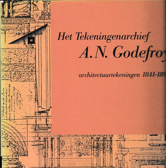 Het tekeningenarchief A.N. Godefroy