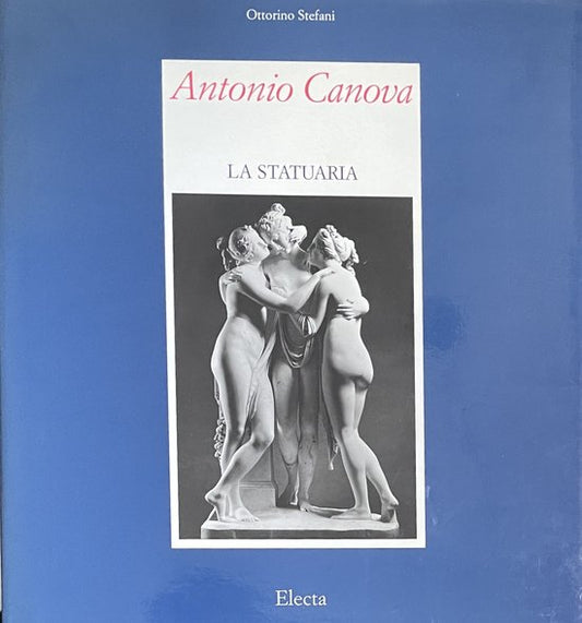 Antonio Canova / La Statuaria